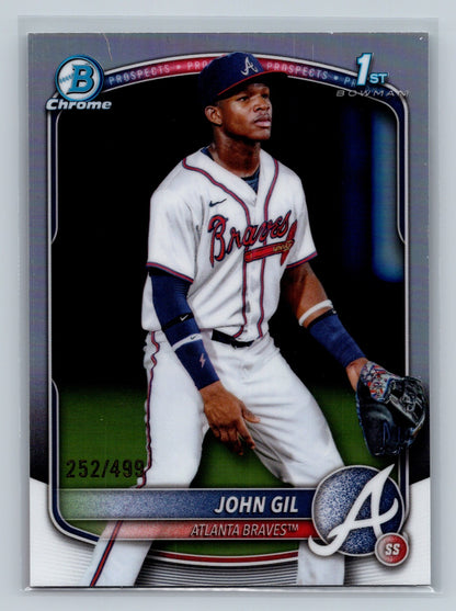 John Gil 2025 Bowman Chrome 1st Refractor /499 #BCP-172 Braves
