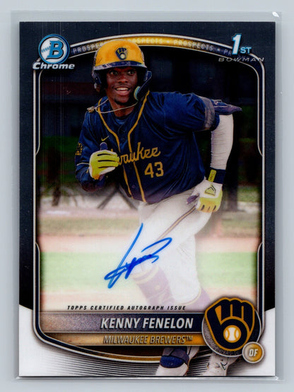 Kenny Fenelon 2025 Bowman Chrome 1st Auto #CPA-KF Brewers