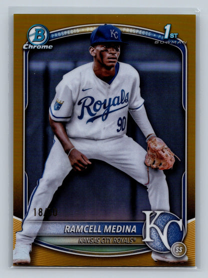 Ramcell Medina 2025 Bowman Chrome 1st Gold Refractor /50 #BCP-187 Royals