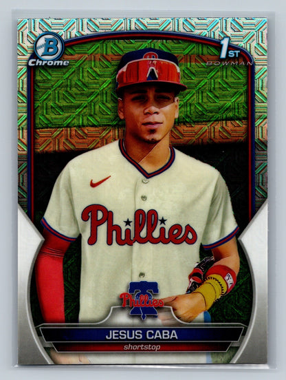 Jesus Caba 2023 Bowman Chrome 1st Mojo Refractor #BCP-164 Phillies