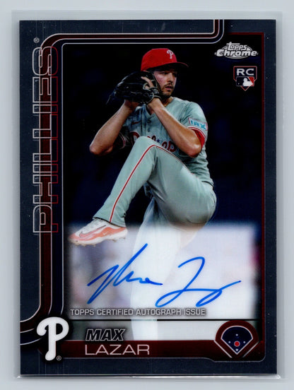 Max Lazar 2025 Topps Chrome Auto RC #RA-ML Phillies