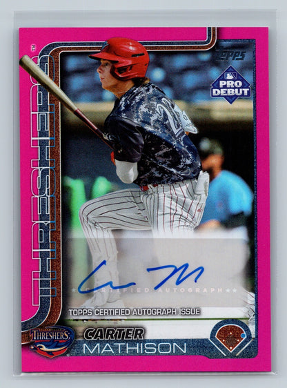 Carter Mathison 2025 Topps Pro Debut Fuchsia Foil Auto /199 #PD-88 Threshers