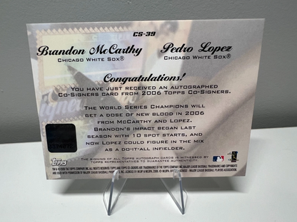 Brandon McCarthy Pedro Lopez 2006 Topps Co-Signers Auto #CS39 White Sox