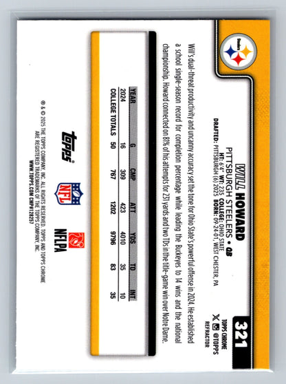 Will Howard 2025 Topps Chrome Refractor RC #321 Steelers