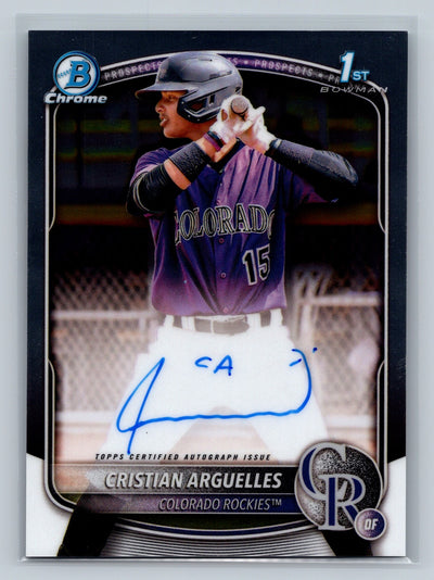 Cristian Arguelles 2025 Bowman Chrome 1st Auto #CPA-CAR Rockies