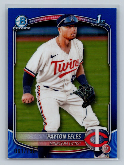 Payton Eeles 2025 Bowman Chrome 1st Blue Refractor /150 #BCP-78 Twins