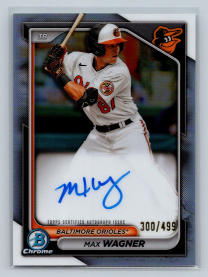 Max Wagner 2024 Bowman Chrome Prospects Refractor Auto /499 #CPA-MW Orioles